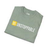 Be Unstoppable x Ferocious Buddha Unisex T-Shirt